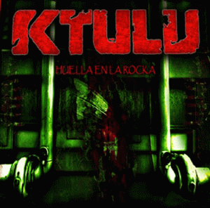 Ktulu : Huella en la Rocka